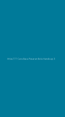 Tampilan Antarmuka Aplikasi Atlas777 Cara Baca Pasaran Bola Handicap - 3