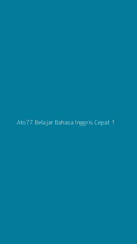 Tampilan Antarmuka Aplikasi Ato77 Belajar Bahasa Inggris Cepat - 1