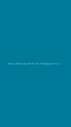 Tampilan Antarmuka Aplikasi Atom 138slot Data Sgp Hk Sdy Terlengkap Hari Ini - 3