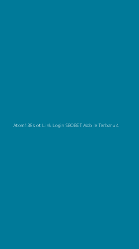 Tampilan Antarmuka Aplikasi Atom138slot Link Login Sbobet Mobile Terbaru - 4