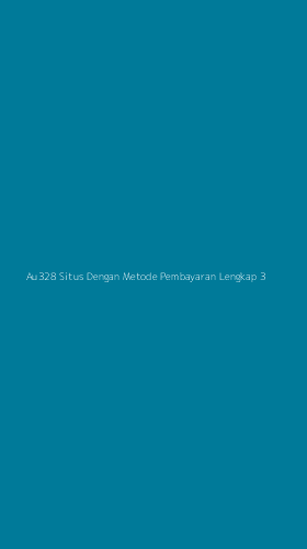 Tampilan Antarmuka Aplikasi Au328 Situs Dengan Metode Pembayaran Lengkap - 3