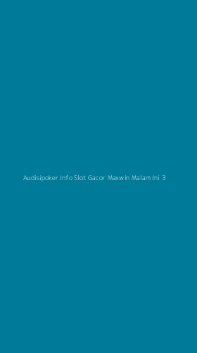 Tampilan Antarmuka Aplikasi Audisipoker Info Slot Gacor Maxwin Malam Ini - 3