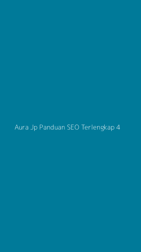 Tampilan Antarmuka Aplikasi Aura Jp Panduan Seo Terlengkap - 4