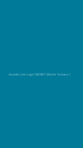 Tampilan Antarmuka Aplikasi Aura4d Link Login Sbobet Mobile Terbaru - 1