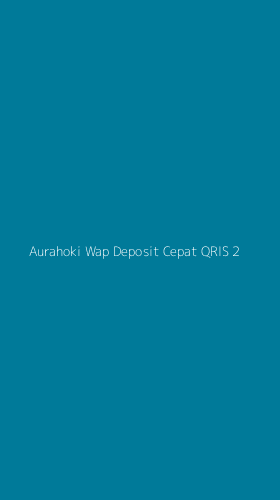 Tampilan Antarmuka Aplikasi Aurahoki Wap Deposit Cepat Qris - 2