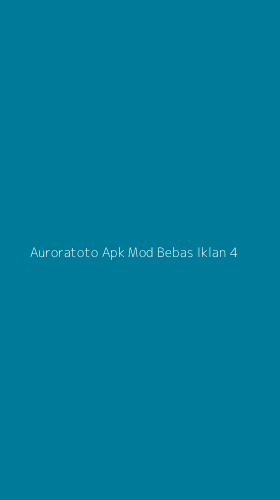 Tampilan Antarmuka Aplikasi Auroratoto Apk Mod Bebas Iklan - 4