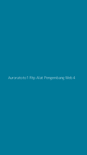 Tampilan Antarmuka Aplikasi Auroratoto1 Rtp Alat Pengembang Web - 4