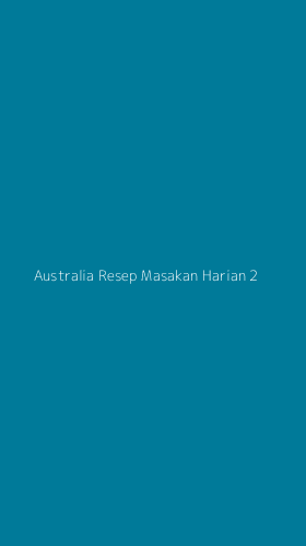 Tampilan Antarmuka Aplikasi Australia Resep Masakan Harian - 2