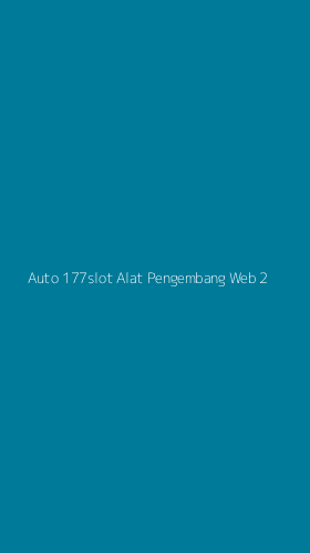 Tampilan Antarmuka Aplikasi Auto 177slot Alat Pengembang Web - 2