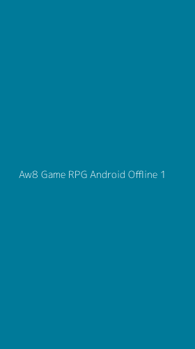 Tampilan Antarmuka Aplikasi Aw8 Game Rpg Android Offline - 1