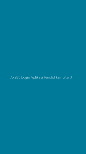 Tampilan Antarmuka Aplikasi Axa88 Login Aplikasi Pendidikan Lite - 3