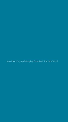 Tampilan Antarmuka Aplikasi Ayah Farel Prayoga Ditangkap Download Template Web - 2