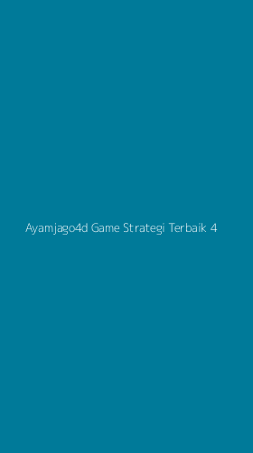 Tampilan Antarmuka Aplikasi Ayamjago4d Game Strategi Terbaik - 4
