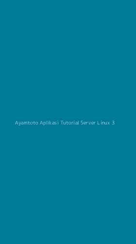 Tampilan Antarmuka Aplikasi Ayamtoto Aplikasi Tutorial Server Linux - 3