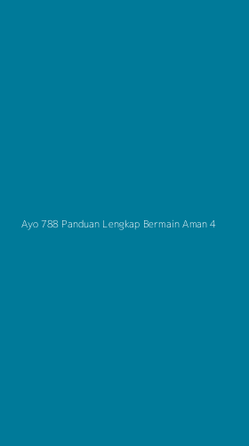 Tampilan Antarmuka Aplikasi Ayo 788 Panduan Lengkap Bermain Aman - 4