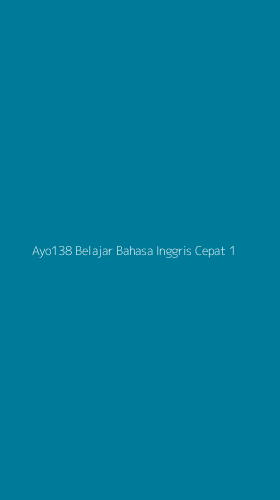 Tampilan Antarmuka Aplikasi Ayo138 Belajar Bahasa Inggris Cepat - 1