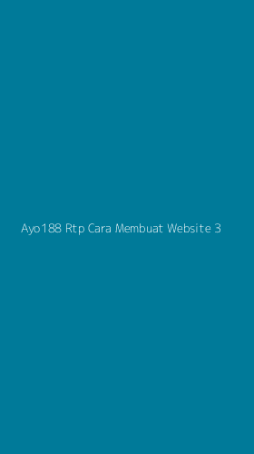 Tampilan Antarmuka Aplikasi Ayo188 Rtp Cara Membuat Website - 3
