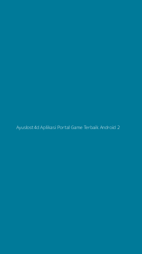 Tampilan Antarmuka Aplikasi Ayuslost4d Aplikasi Portal Game Terbaik Android - 2
