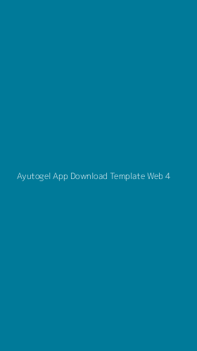 Tampilan Antarmuka Aplikasi Ayutogel App Download Template Web - 4