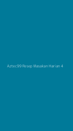 Tampilan Antarmuka Aplikasi Aztec99 Resep Masakan Harian - 4