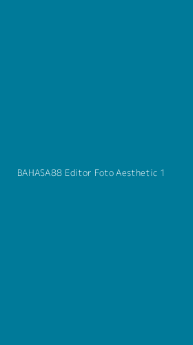 Tampilan Antarmuka Aplikasi Bahasa88 Editor Foto Aesthetic - 1