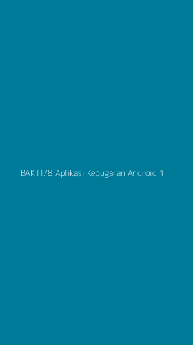 Tampilan Antarmuka Aplikasi Bakti78 Aplikasi Kebugaran Android - 1