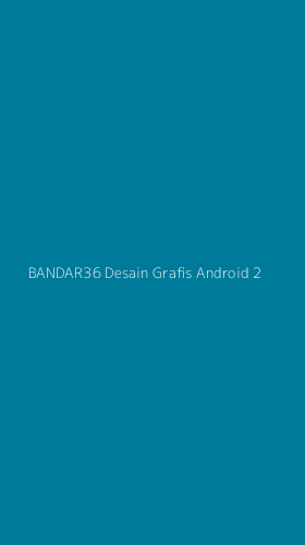 Tampilan Antarmuka Aplikasi Bandar36 Desain Grafis Android - 2
