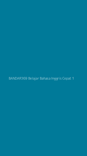 Tampilan Antarmuka Aplikasi Bandar369 Belajar Bahasa Inggris Cepat - 1