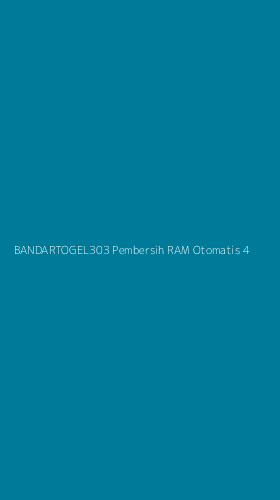 Tampilan Antarmuka Aplikasi Bandartogel303 Pembersih Ram Otomatis - 4