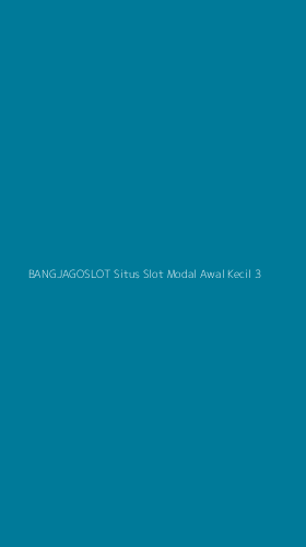 Tampilan Antarmuka Aplikasi Bangjagoslot Situs Slot Modal Awal Kecil - 3