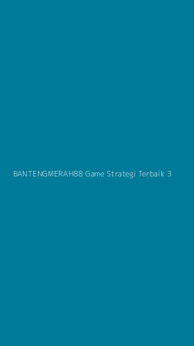 Tampilan Antarmuka Aplikasi Bantengmerah88 Game Strategi Terbaik - 3