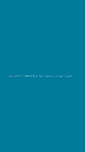 Tampilan Antarmuka Aplikasi Bar Bar77 Login Daftar Akun Pro Slot Internasional - 3