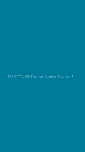 Tampilan Antarmuka Aplikasi Batik777 Login Aplikasi Scanner Dokumen - 4
