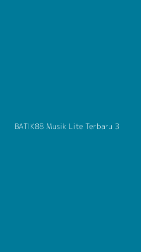 Tampilan Antarmuka Aplikasi Batik88 Musik Lite Terbaru - 3