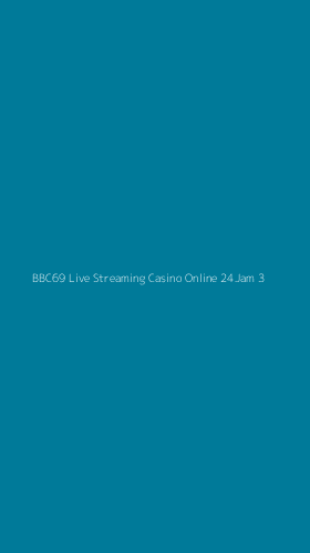 Tampilan Antarmuka Aplikasi Bbc69 Live Streaming Casino Online 24jam - 3