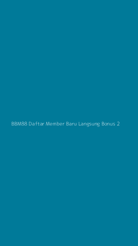 Tampilan Antarmuka Aplikasi Bbm88 Daftar Member Baru Langsung Bonus - 2