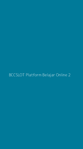 Tampilan Antarmuka Aplikasi Bccslot Platform Belajar Online - 2