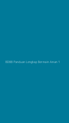 Tampilan Antarmuka Aplikasi Bd88 Panduan Lengkap Bermain Aman - 1