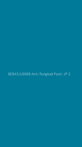 Tampilan Antarmuka Aplikasi Bebasjudi88 Anti Rungkad Pasti Jp - 2