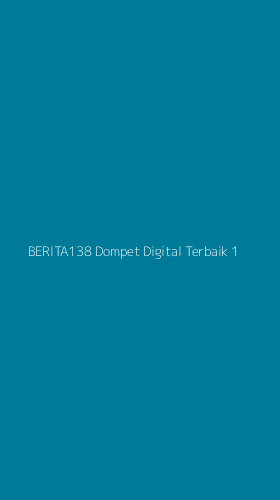 Tampilan Antarmuka Aplikasi Berita138 Dompet Digital Terbaik - 1