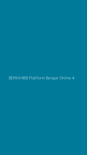 Tampilan Antarmuka Aplikasi Berkah88 Platform Belajar Online - 4
