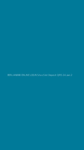 Tampilan Antarmuka Aplikasi Berlian888 Online Login Situs Slot Deposit Qris 24 Jam - 2