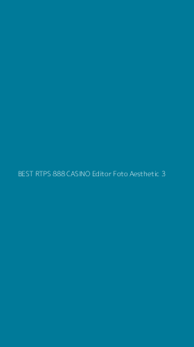 Tampilan Antarmuka Aplikasi Best Rtps 888 Casino Editor Foto Aesthetic - 3