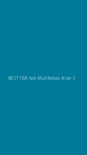 Tampilan Antarmuka Aplikasi Best188 Apk Mod Bebas Iklan - 3