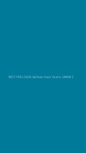 Tampilan Antarmuka Aplikasi Best188 Login Aplikasi Kasir Gratis Umkm - 2