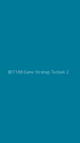 Tampilan Antarmuka Aplikasi Bet188 Game Strategi Terbaik - 2