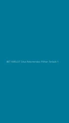 Tampilan Antarmuka Aplikasi Bet188slot Situs Rekomendasi Pilihan Terbaik - 1