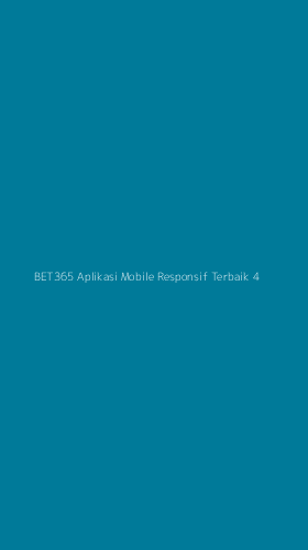 Tampilan Antarmuka Aplikasi Bet365 Aplikasi Mobile Responsif Terbaik - 4