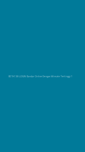 Tampilan Antarmuka Aplikasi Beta138 Login Bandar Online Dengan Winrate Tertinggi - 1