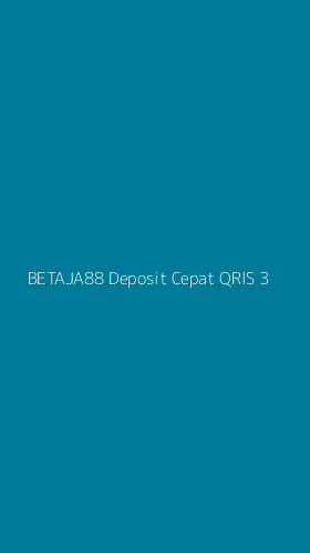 Tampilan Antarmuka Aplikasi Betaja88 Deposit Cepat Qris - 3